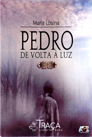 Pedro de Volta À Luz