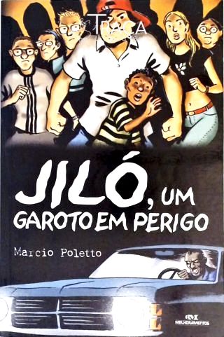 Jiló, Um Garoto em Perigo