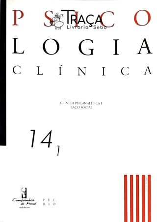 Psicologia Clínica - Clínica Psicanalítica E Laço Social