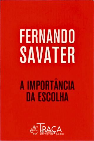 A Importância da Escolha