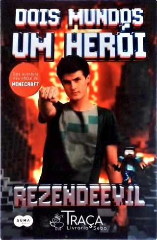 Dois Mundos, Um Herói