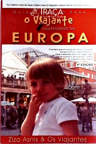 Guia Criativo para o Viajante Independente Na Europa