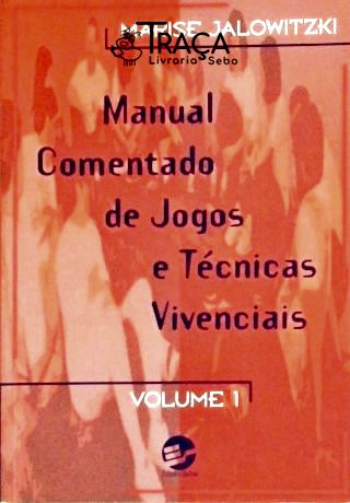 Manual Comentado de Jogos e Técnicas Vivenciais