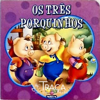 Os Três Porquinhos