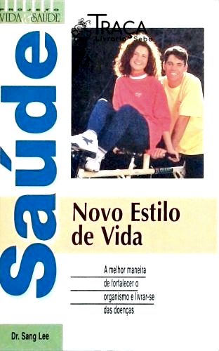 Saúde - Novo Estilo de Vida