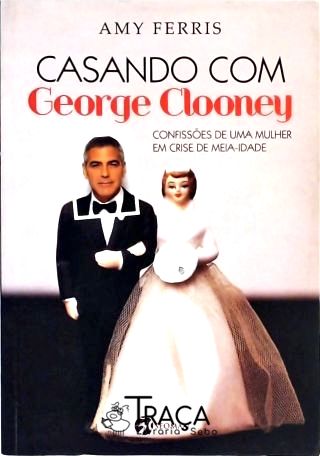 Casando com George Clooney