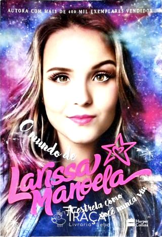 O Mundo de Larissa Manoela