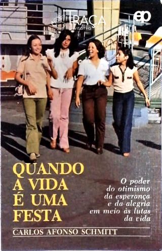 Quando a Vida é uma Festa