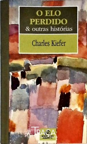 O Elo Perdido E Outras Histórias