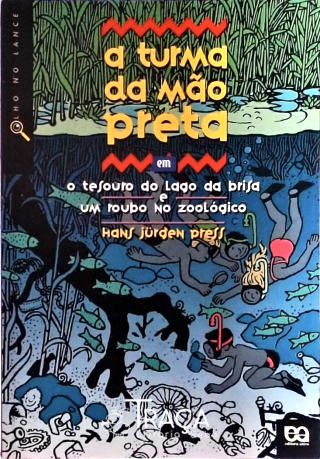 O Tesouro do Lago da Brisa e Um Roubo No Zoológico