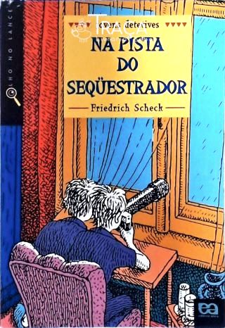 Na Pista do Sequestrador
