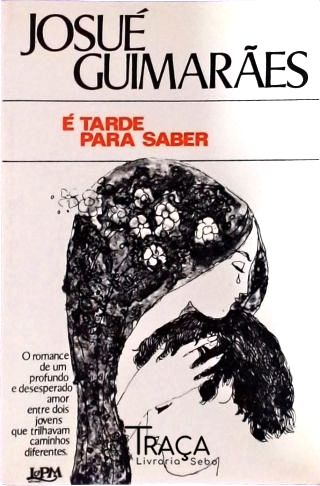 É Tarde para Saber