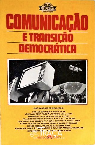 Comunicação e Transição Democrática