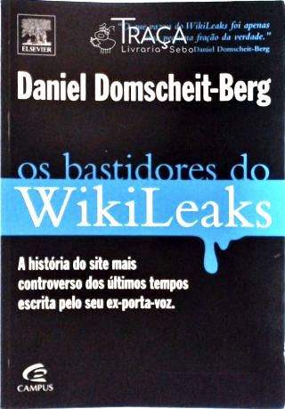 Os Bastidores do Wikileaks