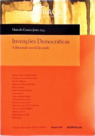 Invenções Democráticas - a Dimensão Social da Saude