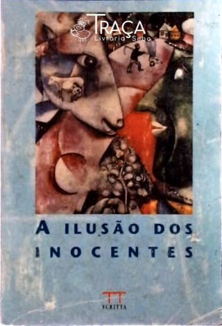 A Ilusão Dos Inocentes