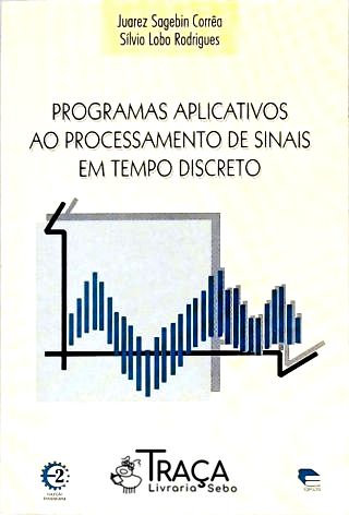 Programas Aplicativos Ao Processamento de Sinais em Tempo Discreto