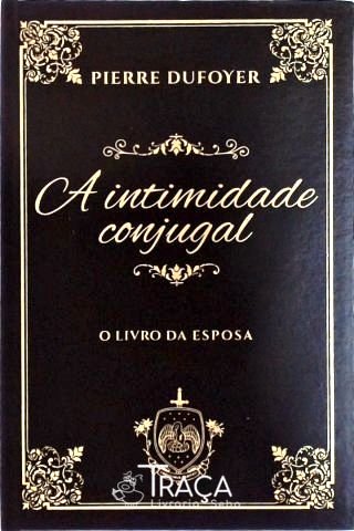 A Intimidade Conjugal