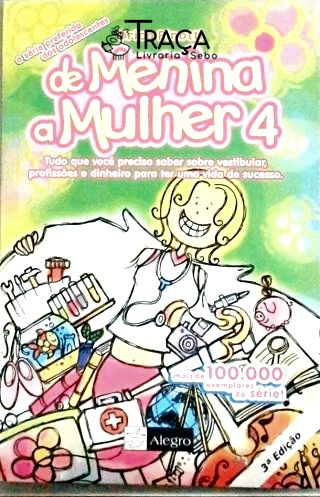 De Menina a Mulher Vol 4