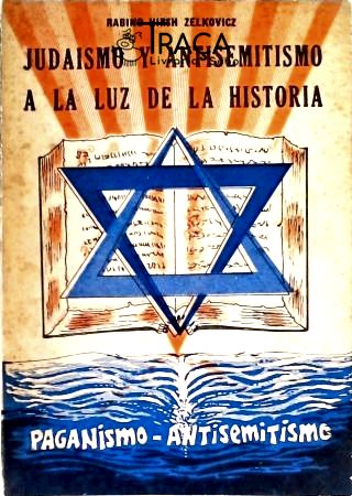 Judaismo Y Antisemitismo a La Luz de La Historia