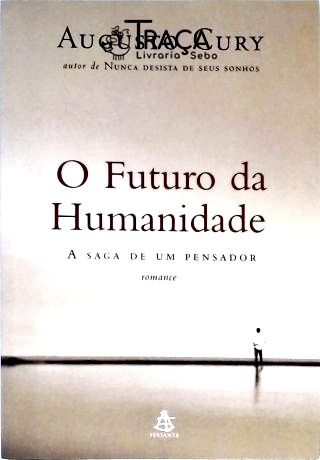 O Futuro da Humanidade - a Saga de Marco Polo