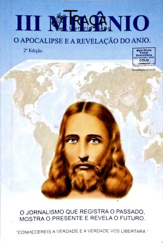 Lll Milênio - o Apocalipse e a Revelação do Anjo