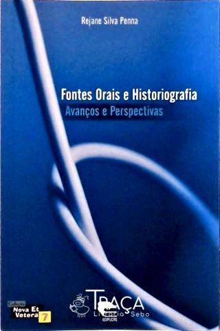 Fontes Orais e Historiografia