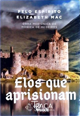 Elos Que Aprisionam
