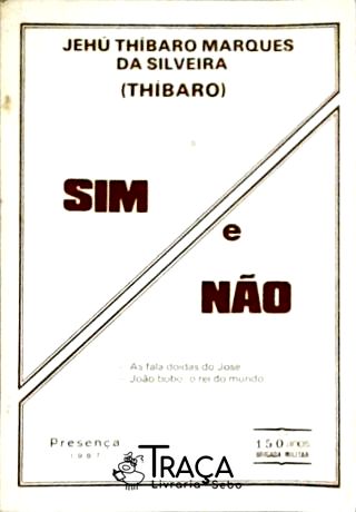Sim e Não