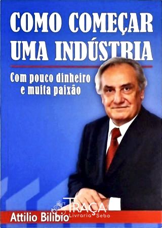 Como Começar Uma Indústria