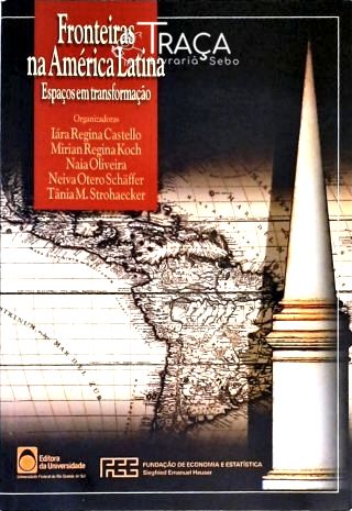 Fronteiras Na América Latina - Espaços em Transformação