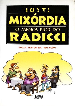 Mixórdia - O Menos Pior Do Radicci