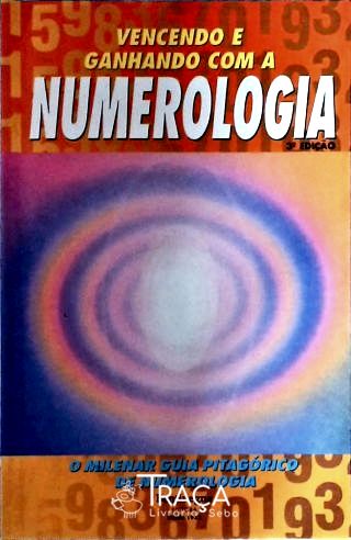Vencendo e Ganhando com a Numerologia