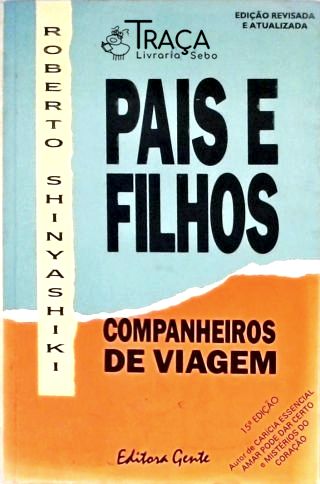 Pais e Filhos - Companheiros de Viagem