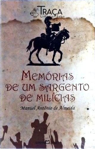 Memórias De Um Sargento De Milícias