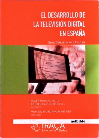 El Desarrollo de La Televisión Digital En España