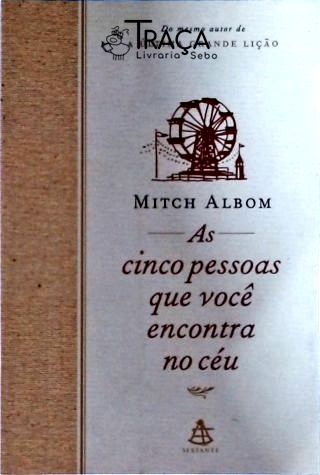 As Cinco Pessoas Que Você Encontra No Céu