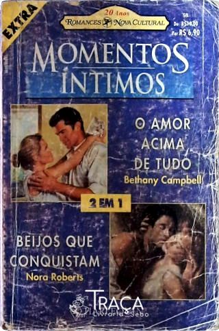 Momentos Íntimos - Casamento Ardente - Obsessão de Amar