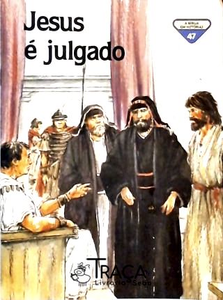 Jesus É Julgado