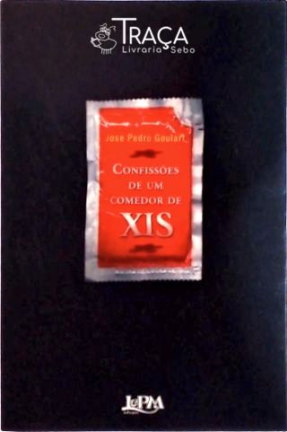 Confissões de Um Comedor de Xis