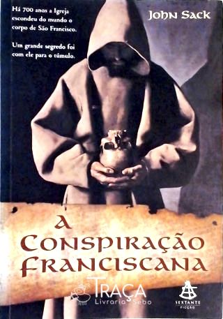 A Conspiração Franciscana