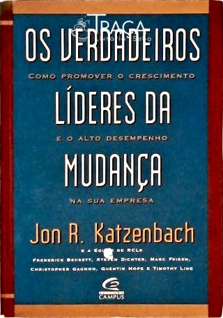 Os Verdadeiros Líderes da Mudança
