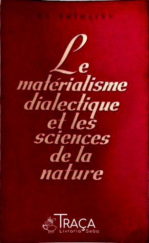 Le Matérialisme Dialectique Et Les Sciences de La Nature