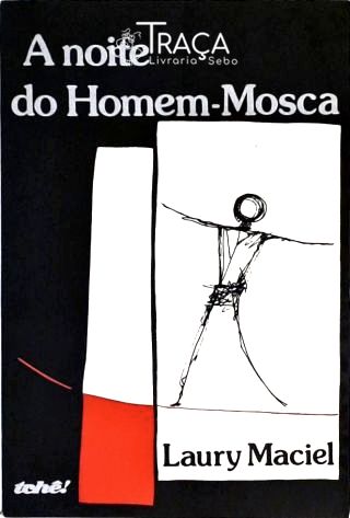 A Noite do Homem-mosca