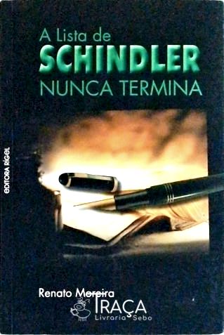 A Lista de Schindler Nunca Termina