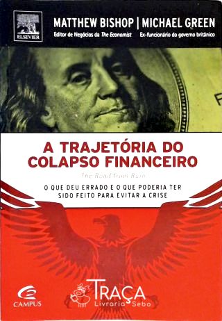 A Trajetória do Colapso Financeiro