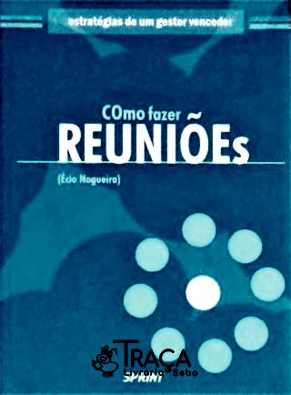 Como Fazer Reuniões
