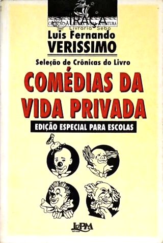 Seleção de Crônicas do Livros Comédias da Vida Privada