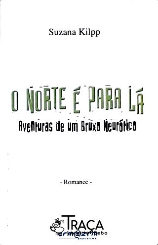 O Norte É para Lá