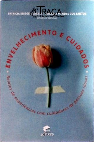 Envelhecimento e Cuidados